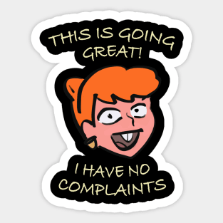 This is Going Great! Sticker